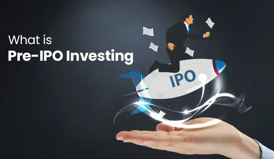 What is Pre-IPO Investing? A Beginner’s Guide to Pre-IPO Shares in India (2025)